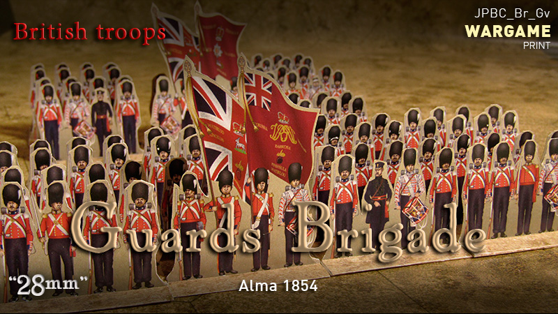 Just Paper Battles Crimea - British troops. Guards Brigade. Alma 1854 (28mm)