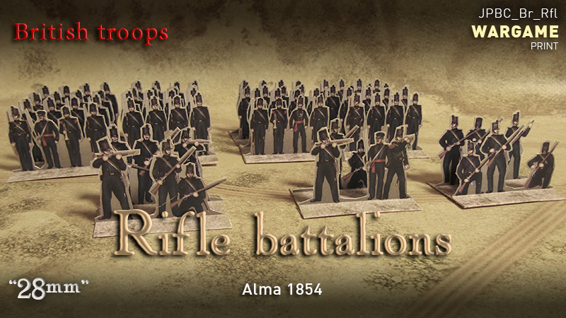 Just Paper Battles Crimea - British troops. Rifle battalions. Alma 1854 (28mm)
