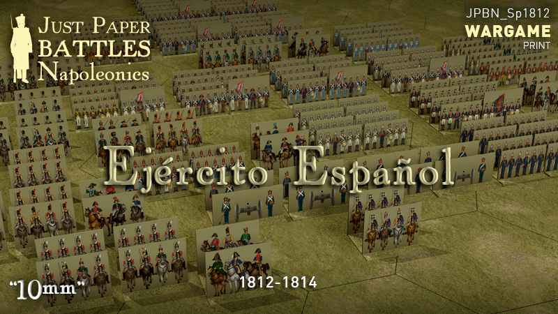 Just Paper Battles Napoleonics - Spanish Army (10mm) 1812-1814