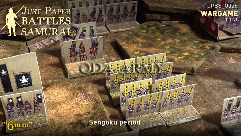 Just Paper Battles Samurai - Oda army (6mm) 織田軍 (戦國時代)