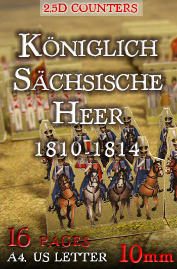 Just Paper Battles Napoleonics - Saxon army 1810-1814 Königlich Sächsische Heer (10mm) 1810-1814. Modular Paper 2,5D Wargames System