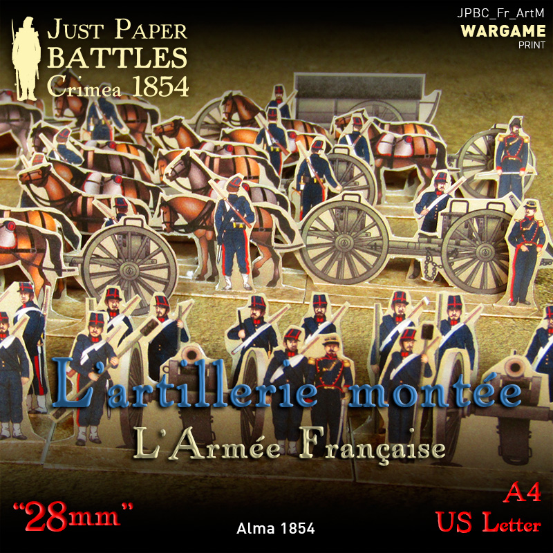 JPBC - Just Paper Battles Crimea - L'artillerie montée de L'Armée Française. French army. The Artillery. Alma 1854 (28mm)